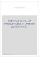 POETIQUE DU SUJET LYRIQUE DANS L'OEUVRE DE VICTOR HUGO.