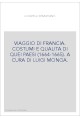 VIAGGIO DI FRANCIA. COSTUMI E QUALITA DI QUEI PAESI (1664-1665). A CURA DI LUIGI MONGA.