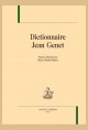 DICTIONNAIRE JEAN GENET