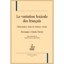 LA VARIATION LEXICALE DES FRANÇAIS. DICTIONNAIRES, BASES DE DONNÉES, CORPUS