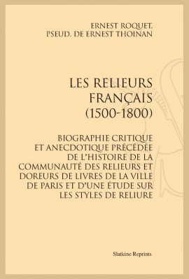 LES RELIEURS FRANÇAIS (1500-1800)