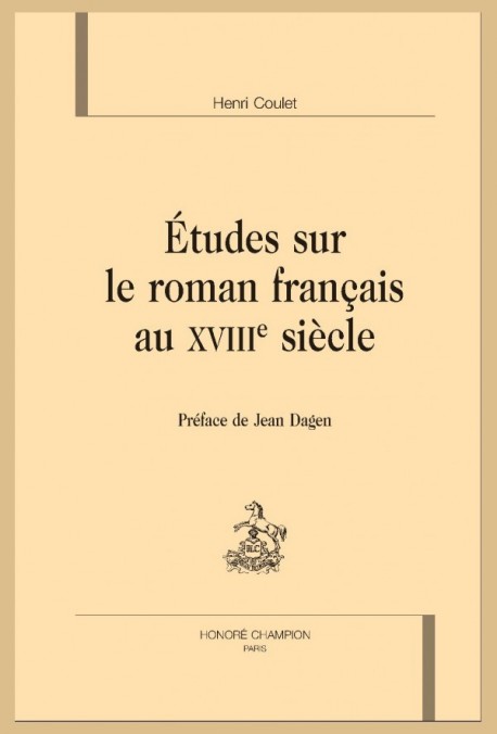 ÉTUDES SUR LE ROMAN FRANÇAIS AU XVIIIE SIÈCLE