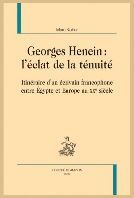GEORGES HENEIN : L'ÉCLAT DE LA TÉNUITÉ