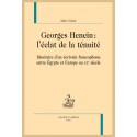 GEORGES HENEIN : L'ÉCLAT DE LA TÉNUITÉ