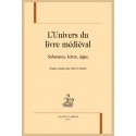 L'UNIVERS DU LIVRE MÉDIÉVAL. SUBSTANCE, LETTRE, SIGNE