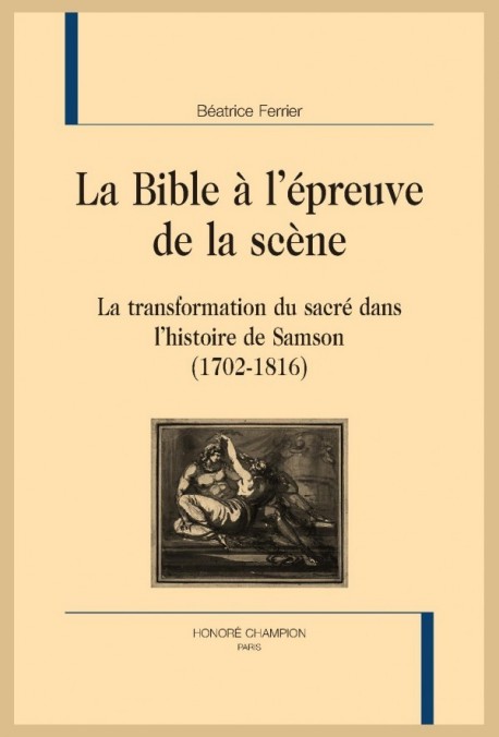 LA BIBLE À L'ÉPREUVE DE LA SCÈNE