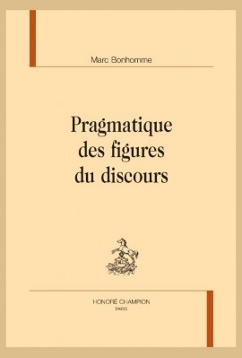 PRAGMATIQUE DES FIGURES DU DISCOURS