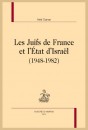 LES JUIFS DE FRANCE ET L'ÉTAT D'ISRAËL (1948-1982)