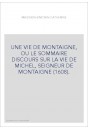 UNE VIE DE MONTAIGNE, OU LE SOMMAIRE DISCOURS SUR LA   VIE DE MICHEL, SEIGNEUR DE MONTAIGNE (1608).