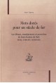 MOTS DORÉS POUR UN SIÈCLE DE FER.