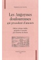 LES ANGOYSSES DOULOUREUSES QUI PROCEDENT D'AMOURS