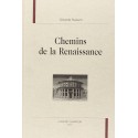 CHEMINS DE LA RENAISSANCE