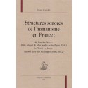 STRUCTURES SONORES DE L'HUMANISME EN FRANCE