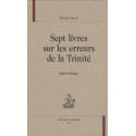 SEPT LIVRES SUR LES ERREURS DE LA TRINITE. EDITION BILINGUE