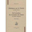 DIALOGUES SUR LA TRINITE EN DEUX LIVRES ET DE LA JUSTICE DU ROYAUME DE DIEU EN QUATRE CHAPITRES