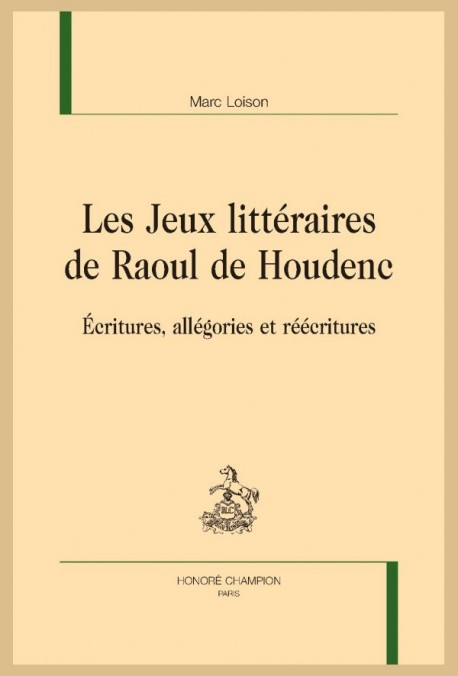 LES JEUX LITTÉRAIRES DE RAOUL DE HOUDENC