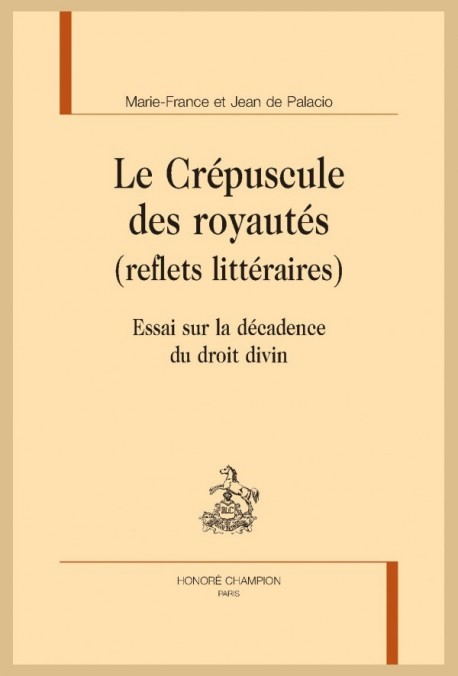 LE CRÉPUSCULE DES ROYAUTÉS (REFLETS LITTÉRAIRES)