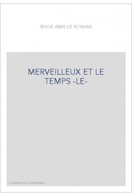 MERVEILLEUX ET LE TEMPS -LE-