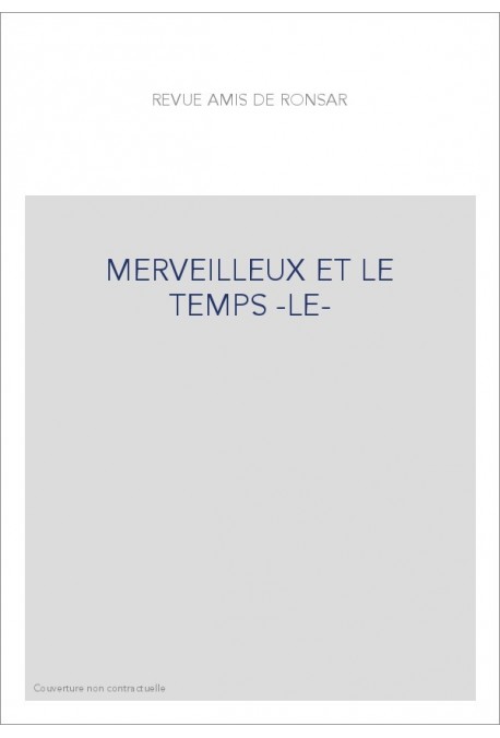 MERVEILLEUX ET LE TEMPS -LE-