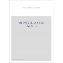 MERVEILLEUX ET LE TEMPS -LE-