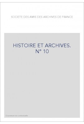 HISTOIRE ET ARCHIVES, JUILLET-DECEMBRE 2001