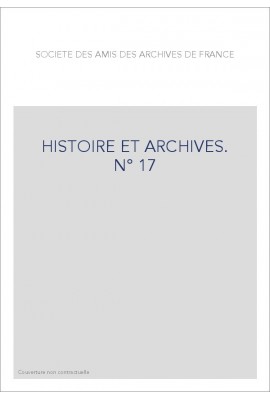 HISTOIRE ET ARCHIVES JANVIER-JUIN 2005