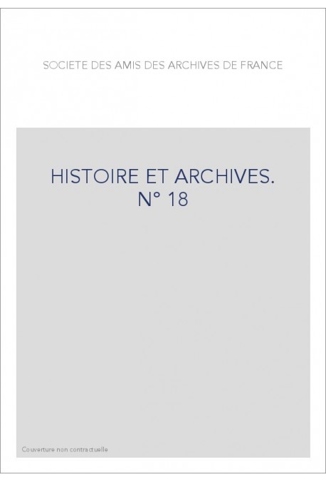HISTOIRE ET ARCHIVES, JUILLET-DECEMBRE 2005