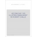 LECONS SUR "LES ILLUSTRES FRANCAISES" DE ROBERT CHALLE.