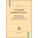 LA PAROLE CONSTRUIT LE PAYS
