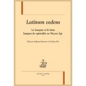 LATINUM CEDENS. LE FRANÇAIS ET LE LATIN LANGUES DE SPÉCIALITÉ AU MOYEN-ÂGE