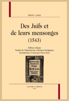 DES JUIFS ET DE LEURS MENSONGES (1543)