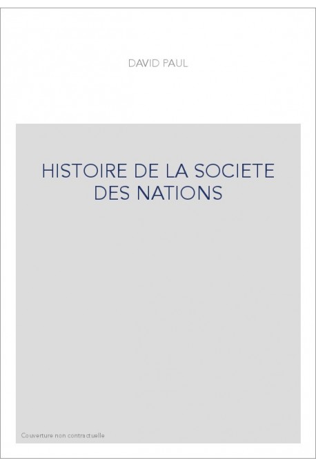 HISTOIRE DE LA SOCIETE DES NATIONS