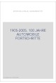 1905-2005. 100 JAHRE AUTOMOBILE FORTSCHRITTE