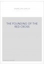 THE FOUNDING OF THE RED CROSS