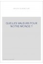 QUELLES VALEURS POUR NOTRE MONDE ?