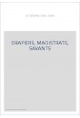 DRAPIERS, MAGISTRATS, SAVANTS
