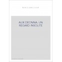 ALIX DEONNA. UN REGARD INSOLITE