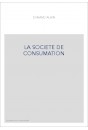 LA SOCIETE DE CONSUMATION
