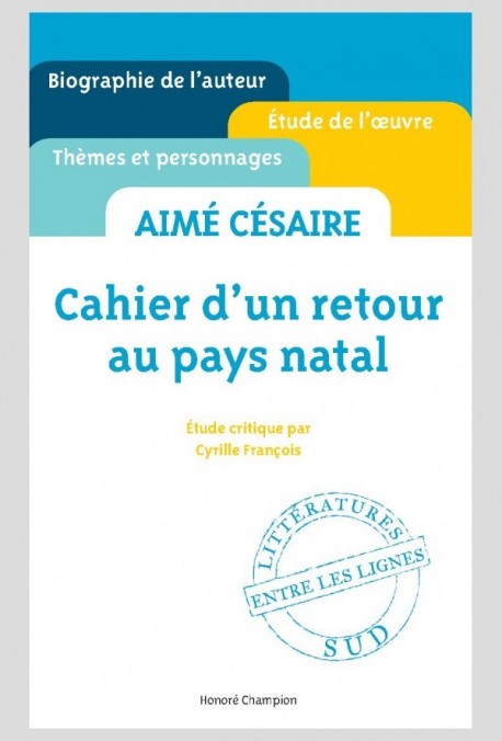 AIMÉ CÉSAIRE CAHIER - CAHIER D'UN RETOUR AU PAYS NATAL