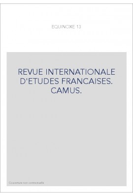 REVUE INTERNATIONALE D'ETUDES FRANCAISES. CAMUS.