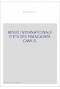 REVUE INTERNATIONALE D'ETUDES FRANCAISES. CAMUS.