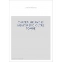 CHATEAUBRIAND EI MEMOIRES D OUTRE TOMBE