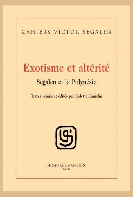 EXOTISME ET ALTÉRITÉ. SEGALEN ET LA POLYNÉSIE