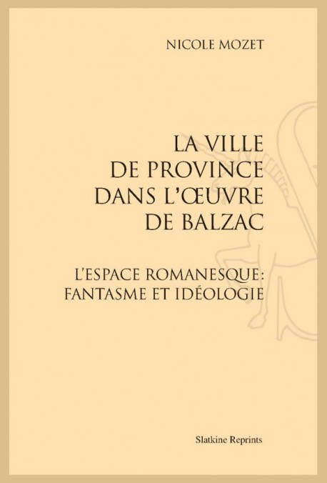 LA VILLE DE PROVINCE DANS L'OEUVRE DE BALZAC