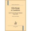 LIBERTINAGE ET LUMIÈRES. ANDRÉ-FRANÇOIS BOUREAU-DESLANDES (1689-1757)