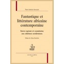 FANTASTIQUE ET LITTÉRATURE AFRICAINE CONTEMPORAINE. ENTRE RUPTURE ET SOUMISSION AUX SCHÉMAS OCCIDENTAUX