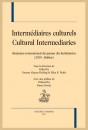 INTERMÉDIAIRES CULTURELS. SÉMINAIRE INTERNATIONAL DES JEUNES DIX-HUITIÉMISTES (2010 : BELFAST)