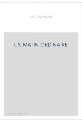 UN MATIN ORDINAIRE