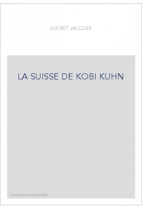 LA SUISSE DE KOBI KUHN
