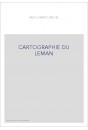 CARTOGRAPHIE DU LEMAN